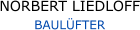 NORBERT LIEDLOFF BAULÜFTER